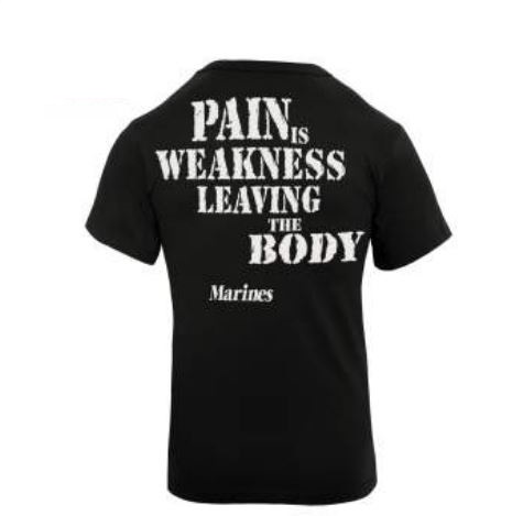 Pain is weakness Tee